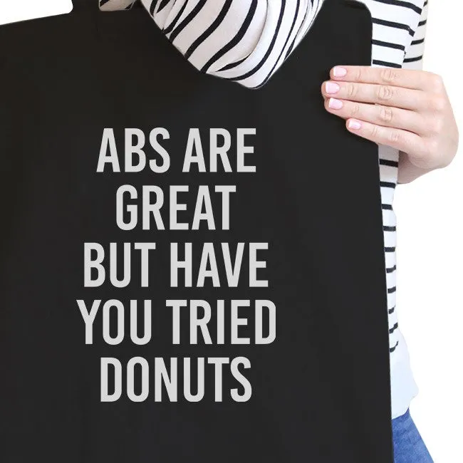 Abs Are Great But Black Canvas Bag Funny Workout Quote Fitness Bag