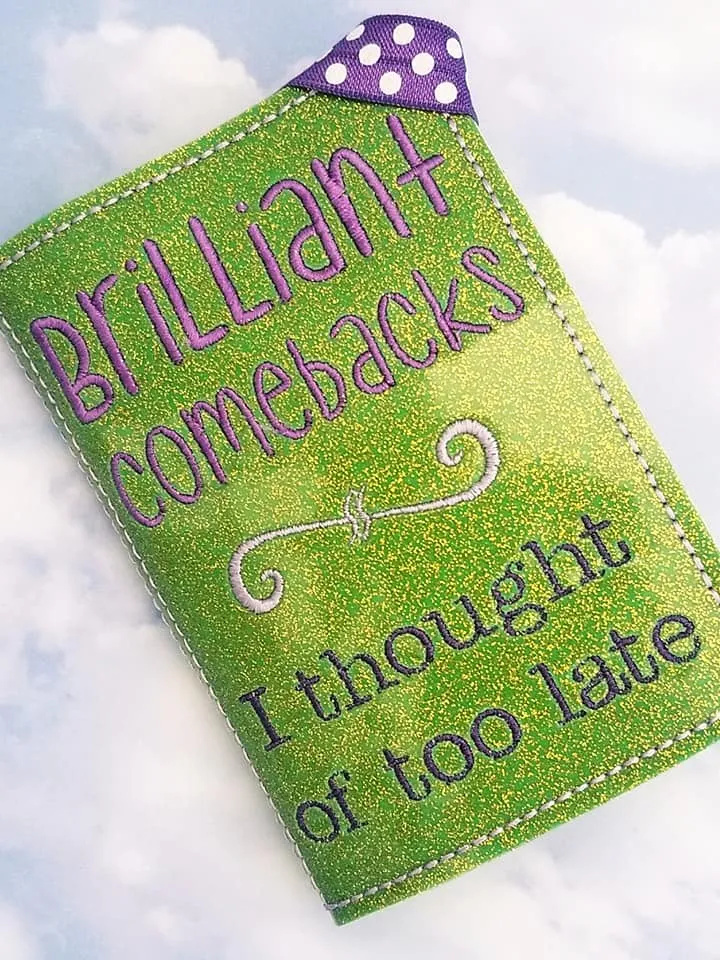 Brilliant Comebacks I thought of too late notebook cover (2 sizes available) machine embroidery design DIGITAL DOWNLOAD